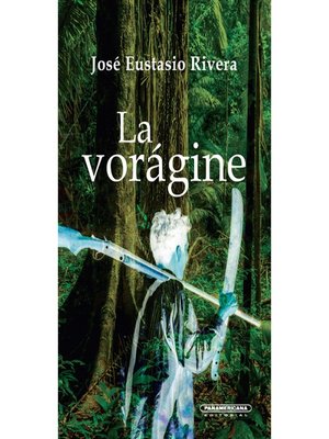 cover image of La vorágine